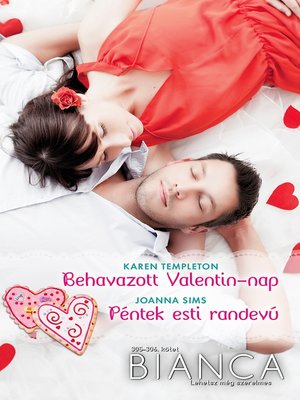 cover image of Bianca 305–306.--Behavazott Valentin-nap, Péntek esti randevú
